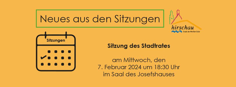 Sitzung des Stadtrates am 7. Februar 2024