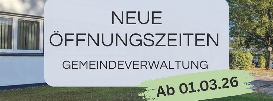 Neue Servicezeiten der Gemeindeverwaltung 
