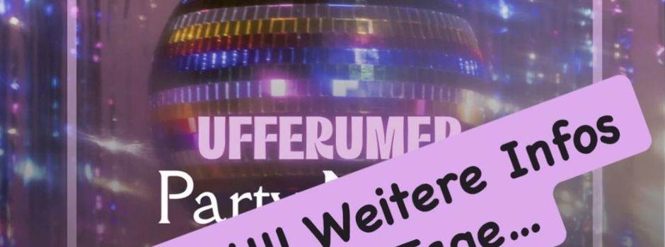 Abgesagt - Ufferumer Party-Nacht