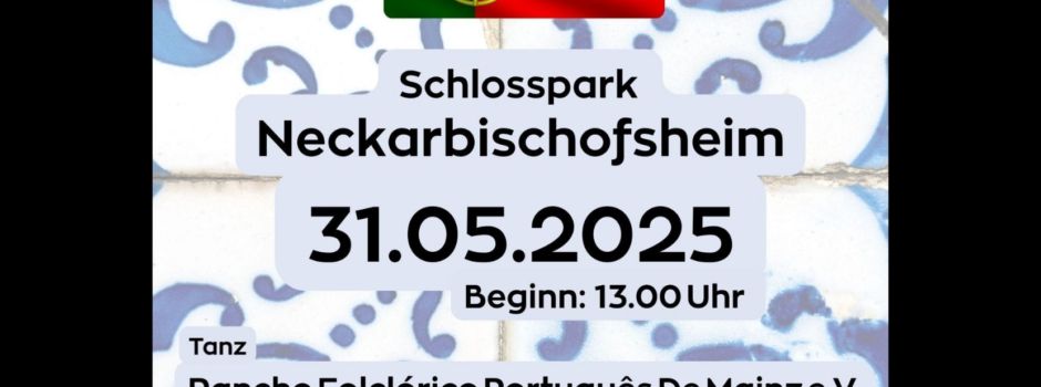 Heute ab 13: Portugiesisches Fest im Schlosspark