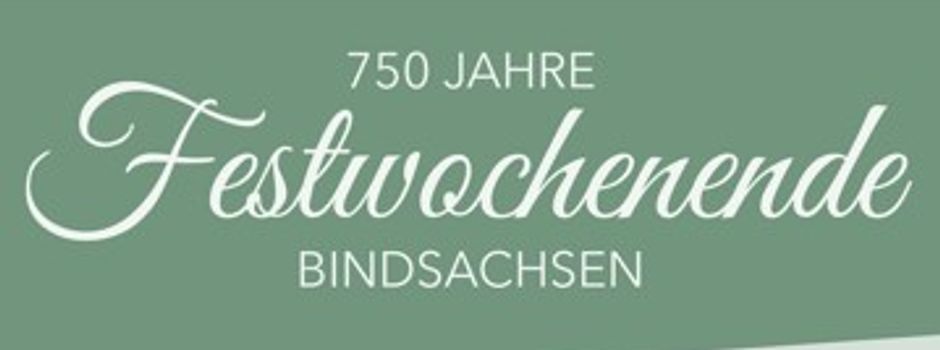750 Jahre Bindsachsen