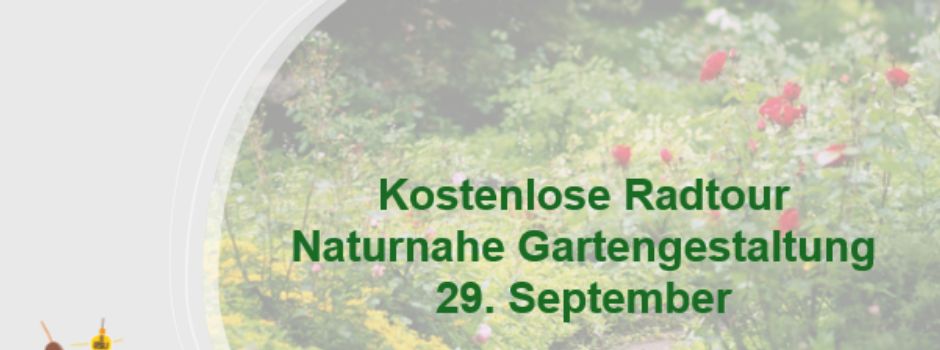 Radtour "Naturnahe Gartengestaltung"