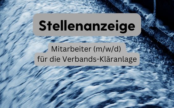 Stellenangebot Mitarbeiter (m/w/d) für die Verbands-Kläranlage