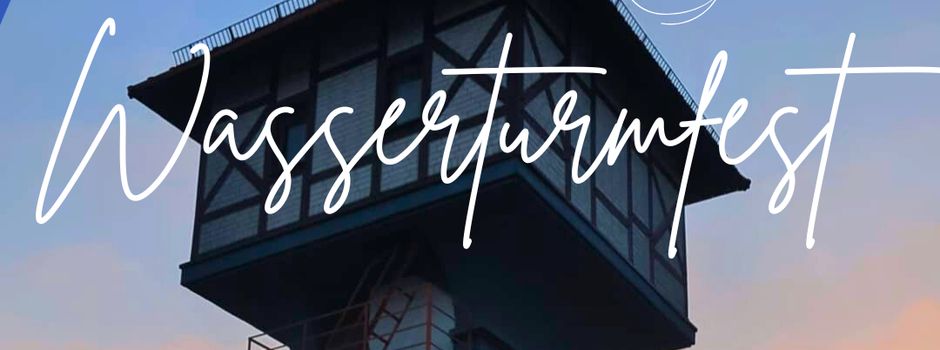 Helfer für Wasserturmfest gesucht