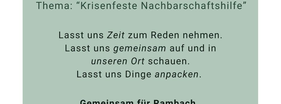 Rambach redet...
Thema: "Krisenfeste Nachbarschaftshilfe"