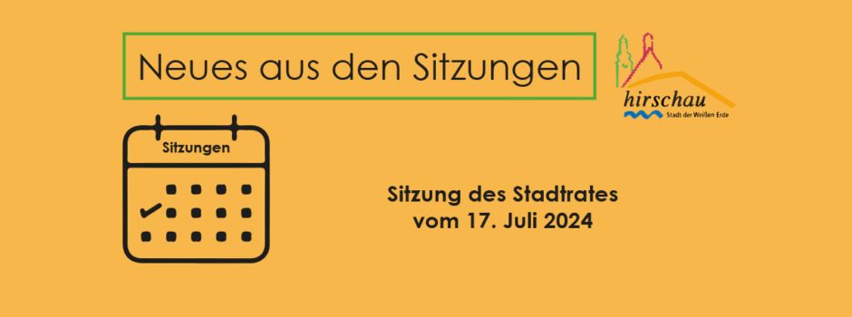 Stadtratssitzung vom 17. Juli 2024