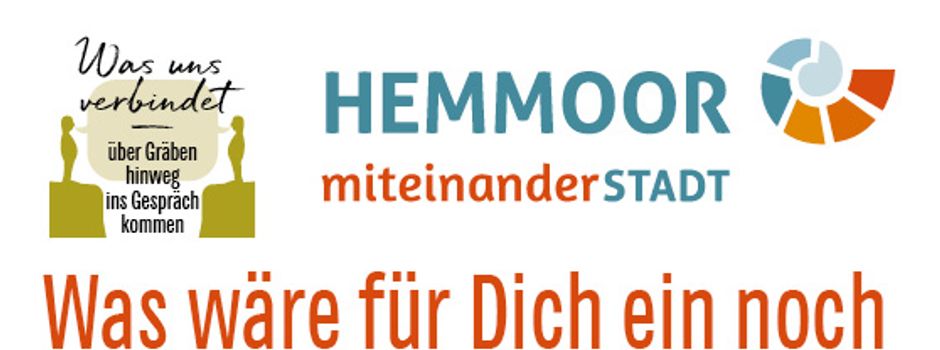 SAVE THE DATE - 05.03.2026
Was wäre für dich ein noch besseres Hemmoor?