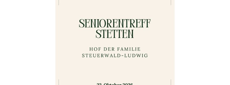 ☕ Einladung zum Seniorentreffen in Stetten 👥 