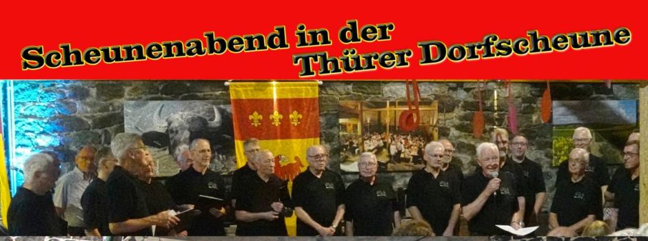 120 Jahre MGV 1905 Thür - Scheunenabend zum Vereinsjubiläum