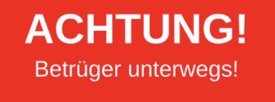 Neue Betrugsmasche !