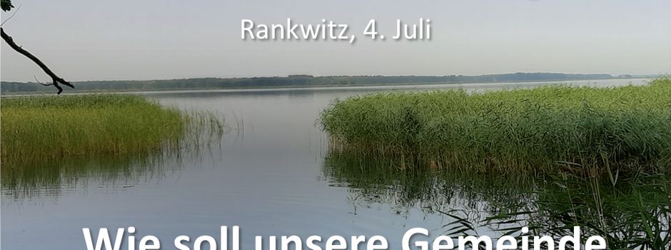 Rankwitz diskutiert über Entwicklungsziele