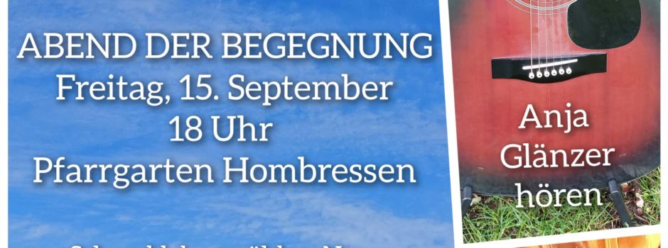 Abend der Begegnung im Pfarrgarten Hombressen