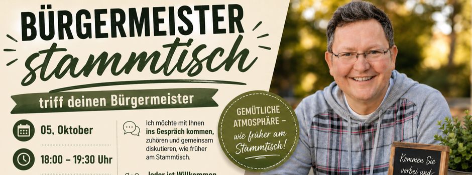 Heute ist wieder BÜRGERMEISTERSTAMMTISCH