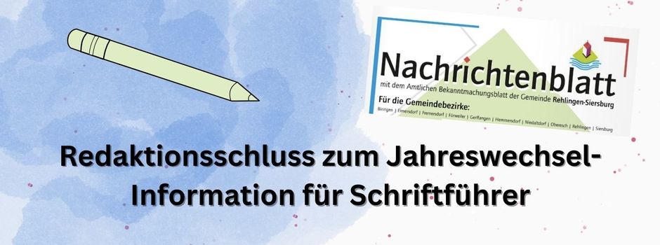 Redaktionsschluss zum Jahreswechsel-Information für Schriftführer