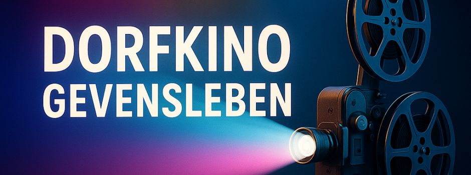 🎬 Dorfkino am 14. Juni 2025 im DGH Gevenleben – Filme für Groß und Klein! 🍿