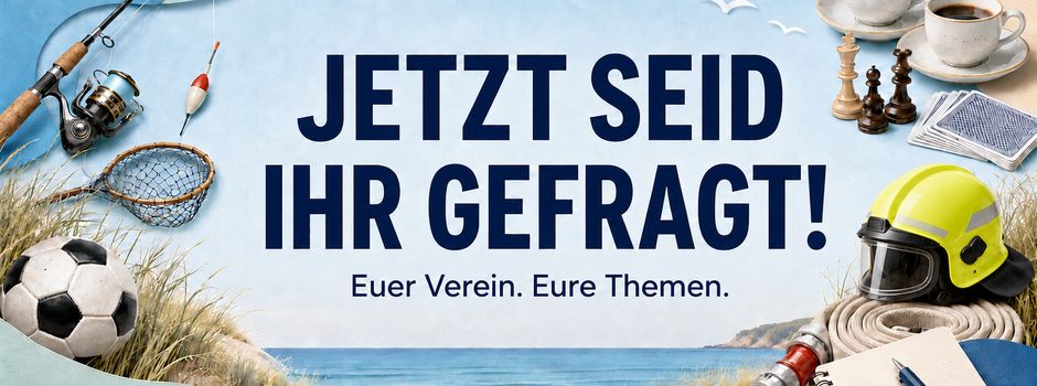 Jetzt sind unsere Vereine gefragt!