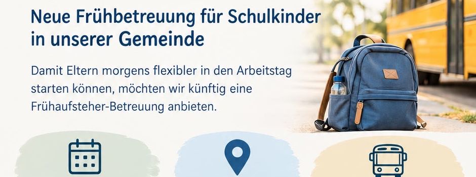 Frühbetreuung für Schulkinder startet am 21.09.2026