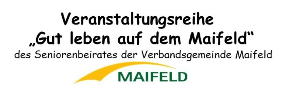 Erinnerung: Veranstaltungsreihe „Gut leben auf dem Maifeld“