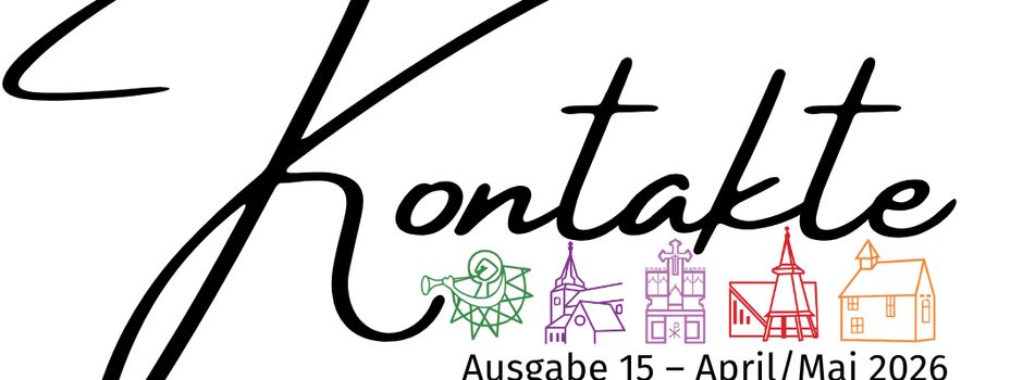 Neuer Gemeindebrief „Kontakte“