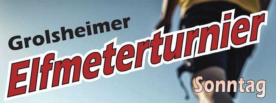 Grolsheimer Elfmeterturnier