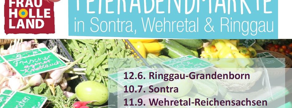Feierabendmärkte in Sontra, Wehretal & Ringgau