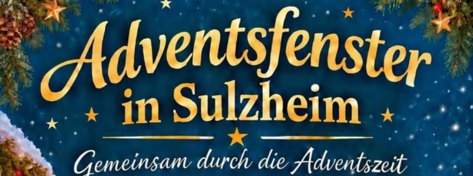 Adventsfenster in Sulzheim 2026