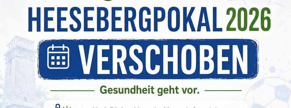 Heesebergpokal 2026 wird verschoben
