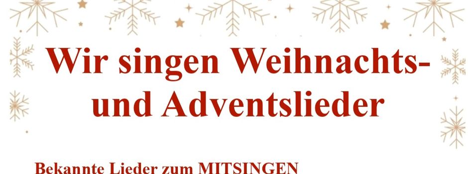 Wir singen Weihnachts- und Adventslieder 