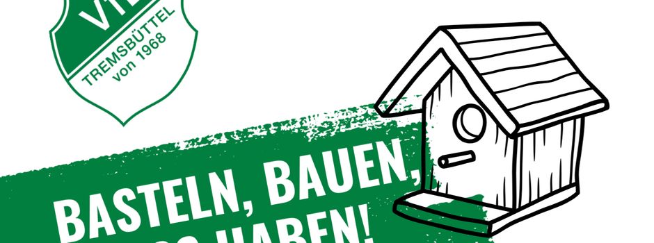 Vogelhäuser bauen beim VfL Tremsbüttel