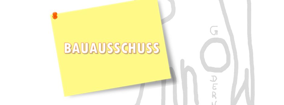 Der Ausschuss für Bau, Verkehr und Umwelt tagt