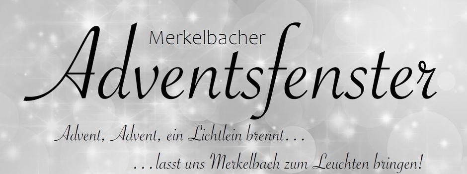 Merkelbacher Adventsfenster - neue Termine