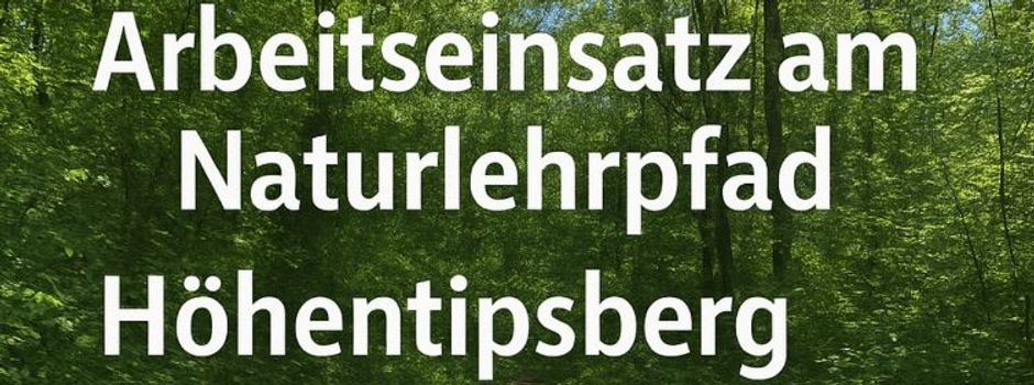 2. Arbeitseinsatz am Naturlehrpfad