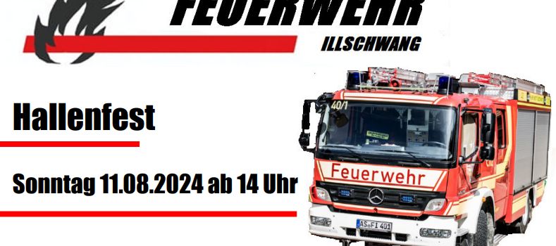 Hallenfest am Sonntag, 11.08.2024 ab 14 Uhr, der Feuerwehr Illschwang am  Feuerwehrgerätehaus Illschwang