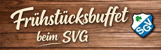 Frühstück beim SVG