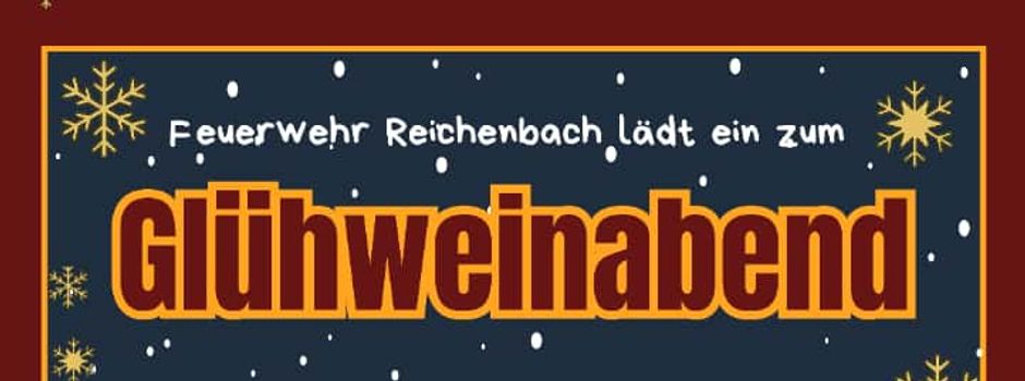 Gemütlicher Glühweinabend der Feuerwehr Reichenbach