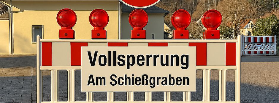 Vollsperrung "Am Schießgraben"