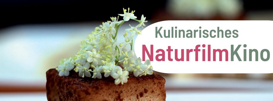 Kulinarisches Naturfilmkino 2026