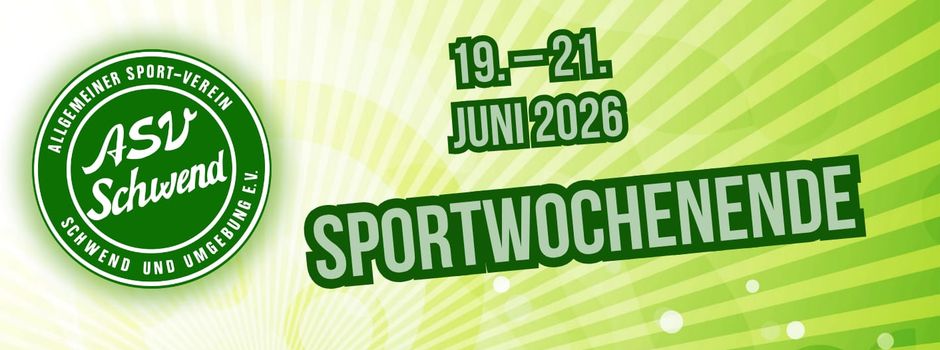ASV Schwend lädt zum Sportwochenende ein!