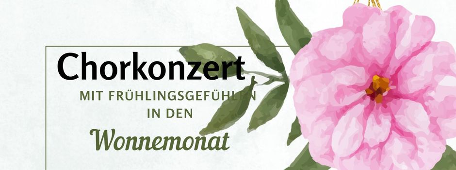 Konzert - „Mit Frühlingsgefühlen in den Wonnemonat“