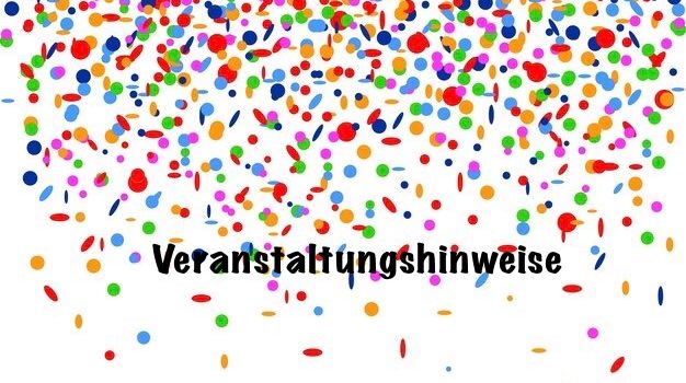 Hinweise auf kommende Veranstaltungen