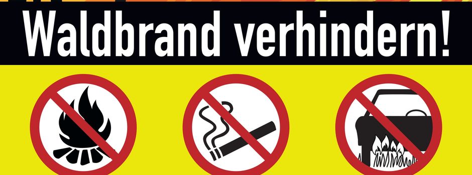 Waldbrand verhindern!