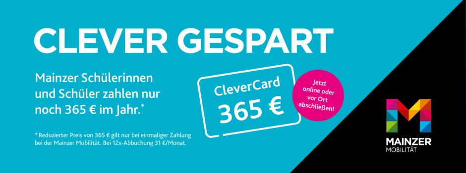 Clever gespart! CleverCard für Mainzer Schüler/innen kostet zum September 2022 nur noch 1 € pro Tag