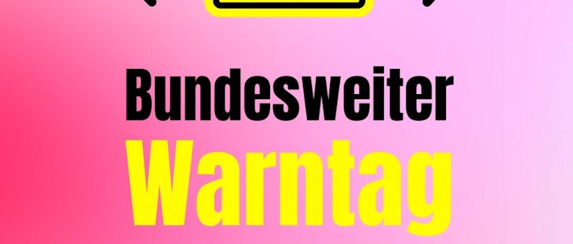Bundesweiter Warntag 11. September 2025