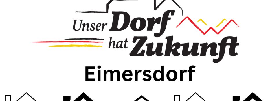 Dorfwettbewerb “Unser Dorf hat Zukunft”:  Jury besucht Eimersdorf