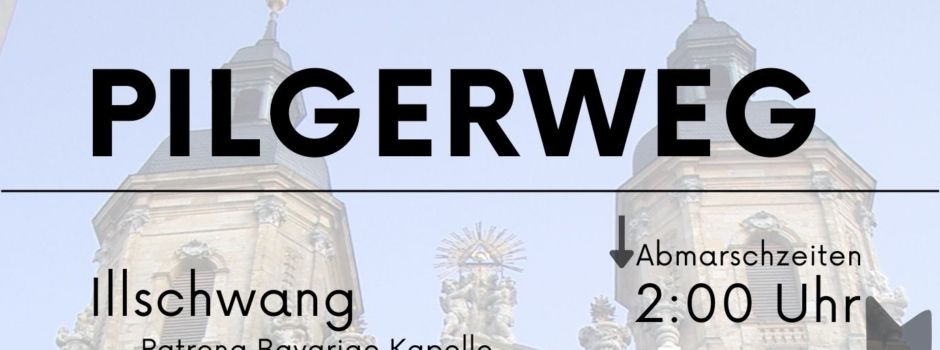 Illschwanger Fußwallfahrt am 14.06.2025 nach Gössweinstein