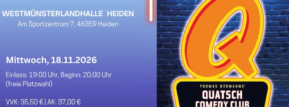 QUATSCH COMEDY CLUB – Die Liveshow zu Gast in Heiden!