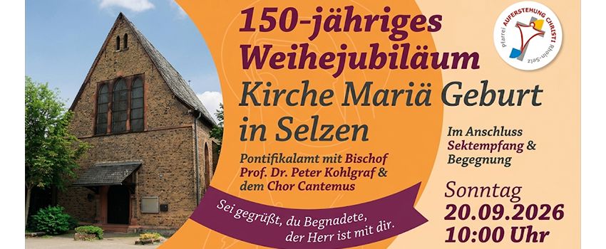 150 Jahre Mariä Geburt: Großes Weihejubiläum in Selzen
