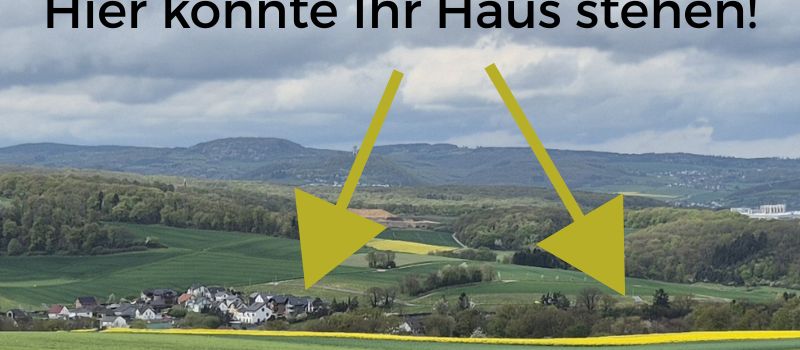 Sichern Sie sich jetzt Ihr Grundstück in Glees!