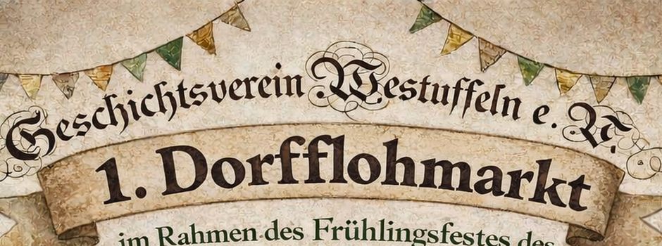 1. Dorfflohmarkt im Rahmen des Frühlingsfestes des Geschichtsvereins
