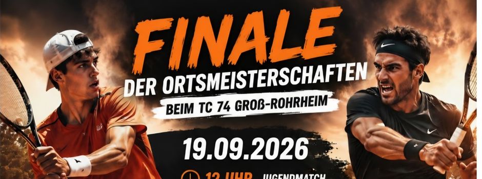 FINALE ORTSMEISTERSCHAFTEN 2026🎾